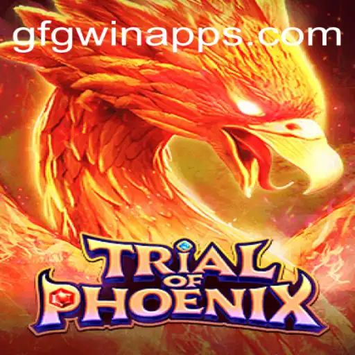 Trial of Phoenix: A Comprehensive Guide to Mastering the Game on GFGWIN.com